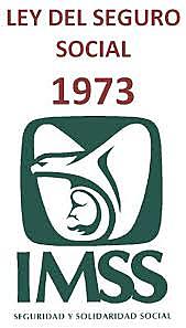 México, creación de guarderías y fundación de la Ley del Seguro Social