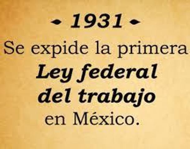 La primera Ley Federal del Trabajo
