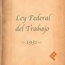 Primer Ley Federal del Trabajo