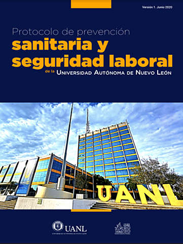 Crean Protocolo de Prevención Sanitaria y Seguridad Laboral de la UANL