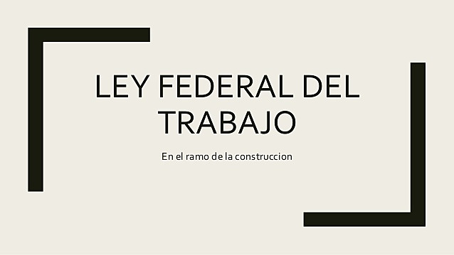 Ley Federal del Trabajo
