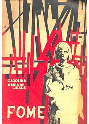 Pedaços de fome, de Carolina Maria de Jesus