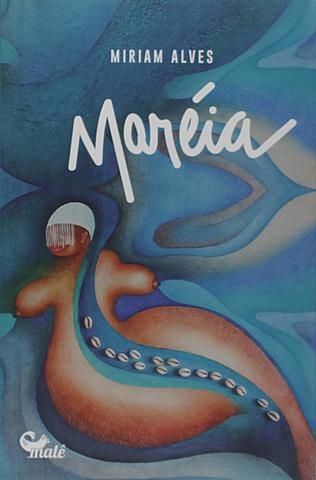 Maréia, de Miriam Alves