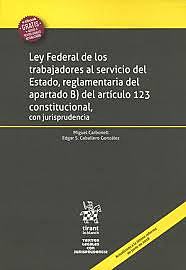 LEY FEDERAL DE LOS TRABAJADORES AL SERVICIO DEL ESTADO EN MÉXICO