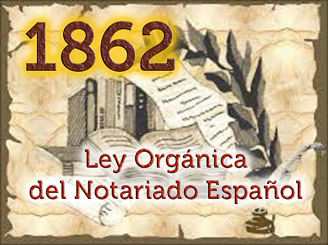 La primera Ley Orgánica del Notariado Español.