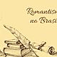 Romantismo no brasil