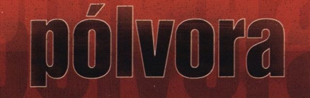 Grabación "Pólvora"