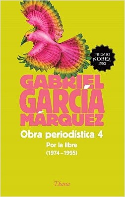 Por la libre: obra periodística (1974-1995)