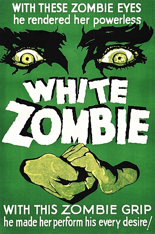 White Zombie by Victor Halperin