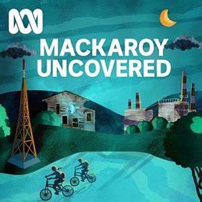 Timeline: ABC Mackaroy Uncovered Podcast Episode 5 Timeline