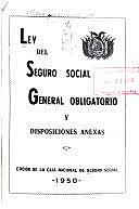 Publicación de la primera "Ley del Seguro Social".