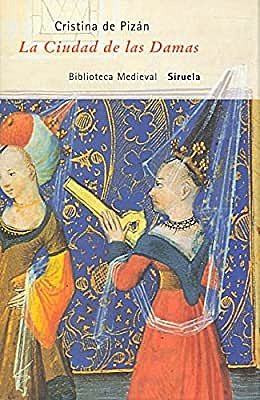 Christine de Pizan escribió "La ciudad de las damas"