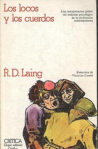 Laing, R. (1979) Los locos y los cuerdos