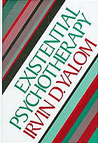 Existential psychotherapy (Irvin D Yalom) (1980)