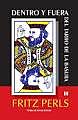 Dentro y fuera del tarro de la basura Libro de Fritz Perls (1969)