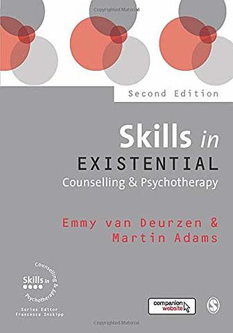 Skills in Existential Counselling & Psychotherapy Libro de Emmy van Deurzen