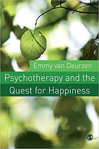 Psychotherapy and the Quest for Happiness Libro de Emmy van Deurzen