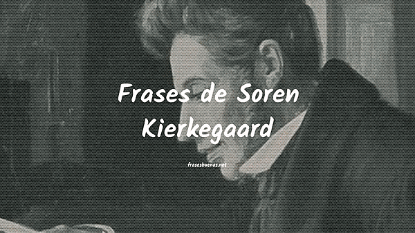 frases de Søren Kierkegaard