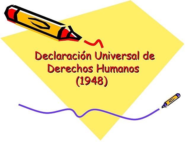 Declaración Universal de los Derechos Humanos.