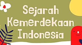 Timeline: Kronologi Sejarah Indonesia dari Awal Kemerdekaan hingga Awal Reformasi