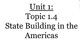 Timeline: State Building in the Americas