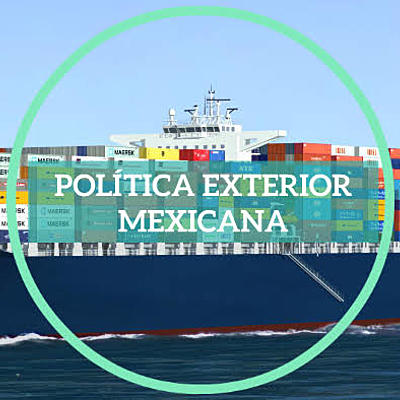 Timeline: Política Exterior Mexicana