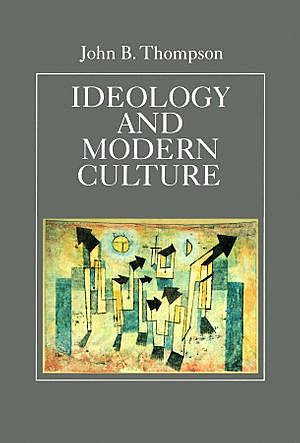 "Ideology and Modern Culture"