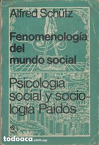 "Fenomenología del mundo social"