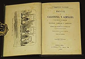 J. Madison Watson: "Manual de Calistenia y Gimnasia"