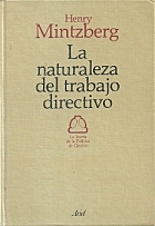 Mintzberg publica La naturaleza del trabajo directivo.