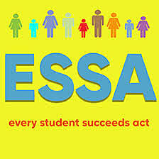 Every Student Succeeds Act (ESSA)
