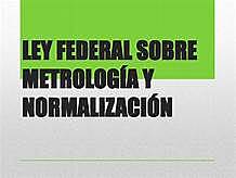 Ley Federal sobre Metrología y Normalización
