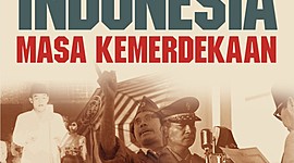 Timeline: Kronologi Sejarah Indonesia dari Awal Kemerdekaan hingga Awal Reformasi