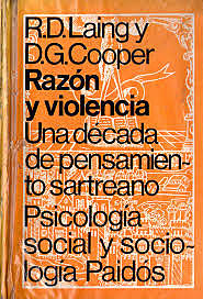 Laing, R.D Obra "razon y violencia "