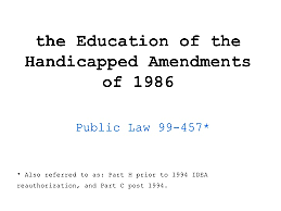 Education of the Handicapped Act Amendments
