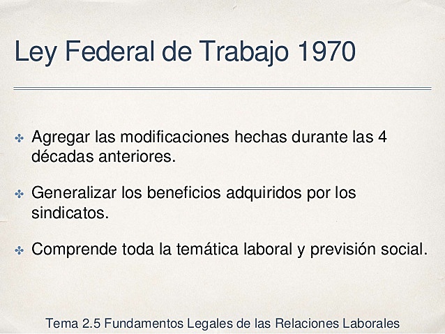 LA SEGUNDA LEY FEDERAL DEL TRABAJO (VIGENTE)
