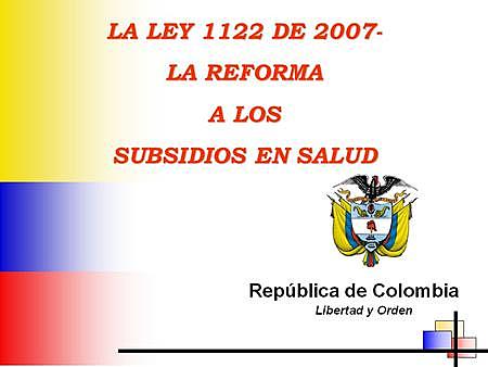 La Ley 1122 de 2007