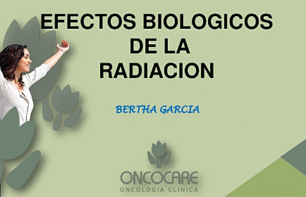Efectos biológicos de la radiacion