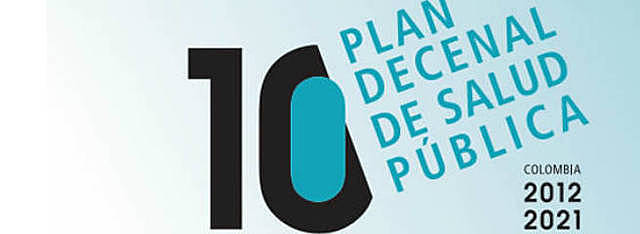 Plan descenal de Salud Pública 2012 – 2021