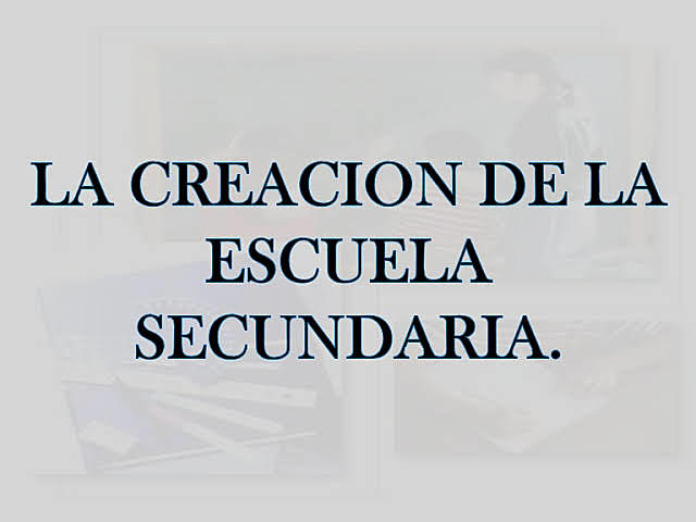 INICIO DE LAS SECUNDARIAS