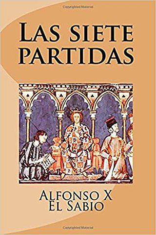 LAS SIETE PARTIDAS DE ALFONSO X EL SABIO