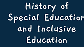 Timeline: History of Special Education and Inclusive Education Timeline