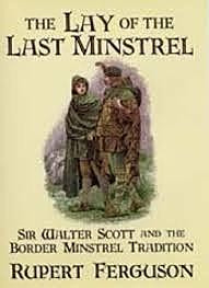 The Lay of the Last Minstrel