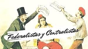 Federalismo y Centralismo