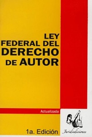 Se crea la Ley Federal del Derecho de Autor (MEXICO)