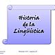 Historia de la linguistica