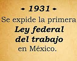 Primera Ley Federal del Trabajo