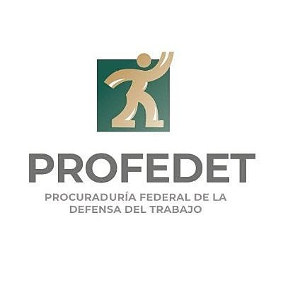 La Procuraduría Federal de la Defensa del Trabajo.