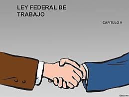 CREACIÓN DE LA LEY FEDERAL DEL TRABAJO EN MÉXICO