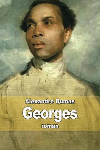 Dumas writes "Georges"